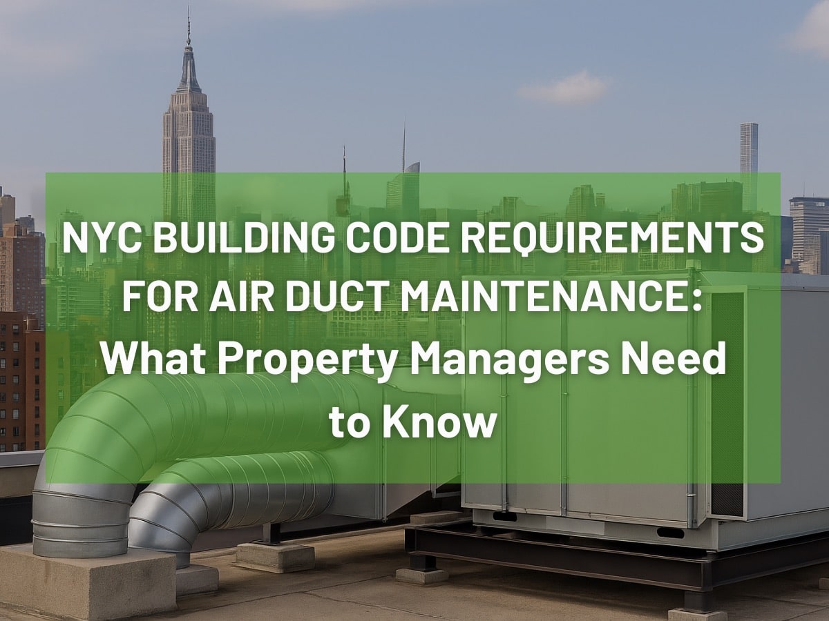 Why Air Duct Maintenance Matters in NYC Buildings